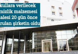 Okullara verilecek temizlik malzemesi ihalesi 20 gün önce kurulan şirketin oldu
