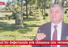 Önemli bir değerimizin yok olmasına izin vermeyelim