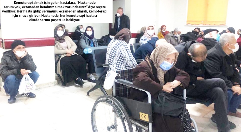 Onkoloji Hastanesi’nde serum yok, hastalar serumunu kendisi getiriyor