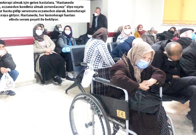 Onkoloji Hastanesi’nde serum yok, hastalar serumunu kendisi getiriyor