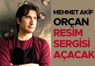Orçan, Sanko Sanat Galerisi’nde resim sergisi açacak