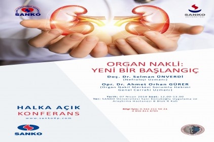 Organ Nakli: Yeni Bir Başlangıç&#8221; konferansı yarın
