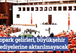 Otopark gelirleri, büyükşehir belediyelerine aktarılmayacak