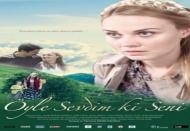 ‘Öyle Sevdim ki Seni’, Eylül’de vizyona giriyor