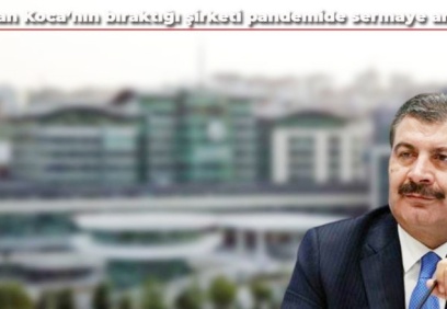 Pandemi başladı, Fahrettin Koca’nın şirketinin sermayesi 100 milyona çıktı!