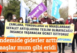 Pandemide giderler arttı, maaşlar mum gibi eridi