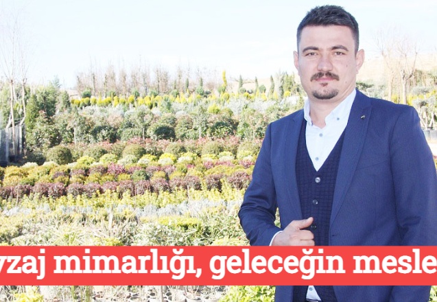 Peyzaj mimarlığı, geleceğin mesleği