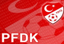 PFDK’den kulüplere ceza yağdı 