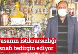 Piyasanın istikrarsızlığı esnafı tedirgin ediyor