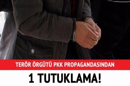 PKK/PYD propagandası yapan 1 kişi tutuklandı