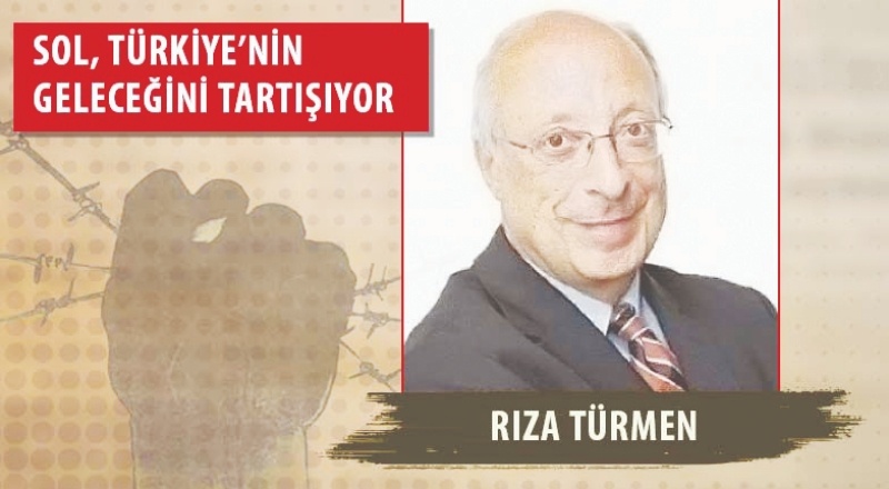 Rıza Türmen: İttifak bütün demokratik güçlerin ittifakı olmalı
