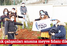 Sağlık çalışanları anısına meyve fidanı dikildi
