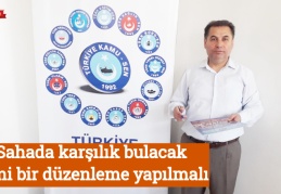 Sahada karşılık bulacak yeni bir düzenleme yapılmalı
