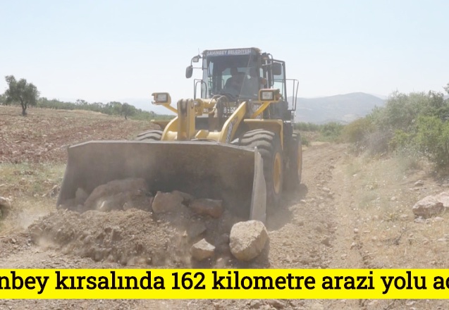 Şahinbey kırsalında 162 kilometre arazi yolu açıldı