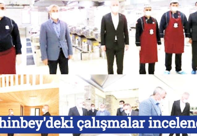 Şahinbey'deki çalışmalar incelendi