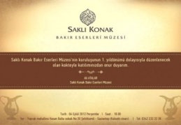 Saklı Konak Bakır Eserleri Müzesi bir yaşında