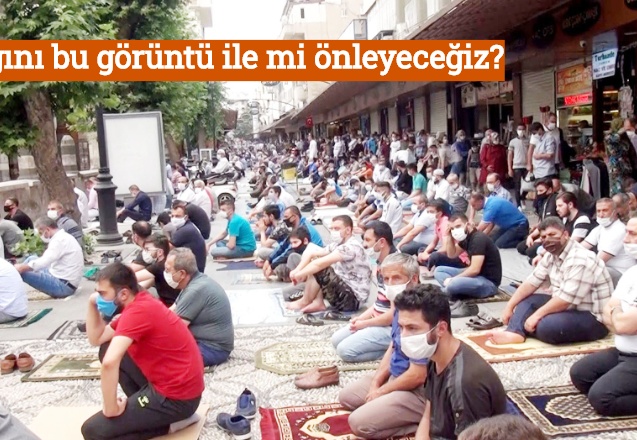 Salgını bu görüntü ile mi önleyeceğiz?