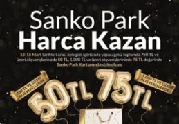 Sanko Park’tan harcadıkça kazandıran kampanya