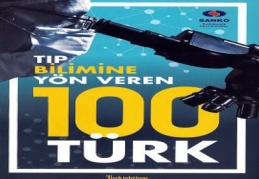 Sanko, “Tıp Bilimine Yön Veren 100 Türk” kitabına sponsor oldu
