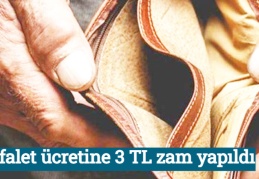 Sefalet ücretine 3 TL zam yapıldı