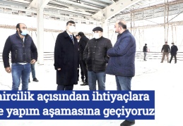 Şehircilik açısından ihtiyaçlara göre yapım aşamasına geçiyoruz