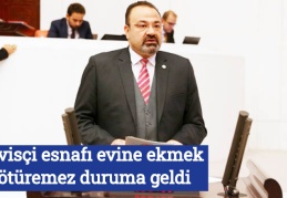 Servisçi esnafı evine ekmek götüremez duruma geldi