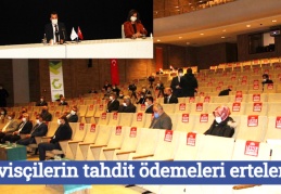 Servisçilerin tahdit ödemeleri ertelendi