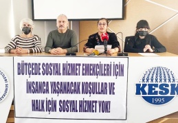 SES: Sosyal hizmetlere bütçe de politika da yok