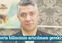 Sigorta bilincinin artırılması gerekiyor