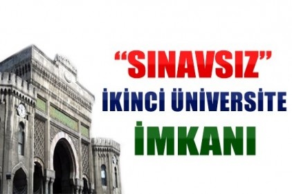 Sınavsız ikinci üniversite imkanı