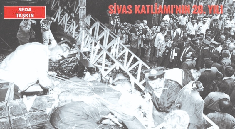 Sivas Katliamı’nın 28. yılı: Türkiye tarihine düşen kara bir leke