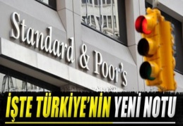 Standard & Poor’s Türkiye’nin notunu teyid etti