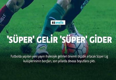'Süper' gelir 'Süper' gider