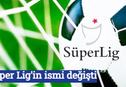 Süper Lig'in ismi değişti
