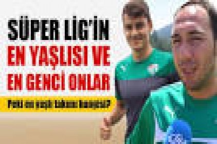 Süper Lig&#039;in en yaşlısı Fenerbahçe en genci Eskişehirspor