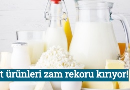 Süt ürünleri zam rekoru kırıyor!