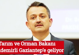 Tarım ve Orman Bakanı Pakdemirli Gaziantep’e geliyor