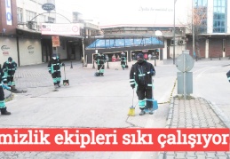 Temizlik ekipleri sıkı çalışıyor