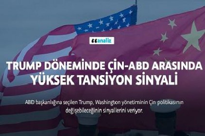 Trump döneminde Çin-ABD arasında yüksek tansiyon sinyali