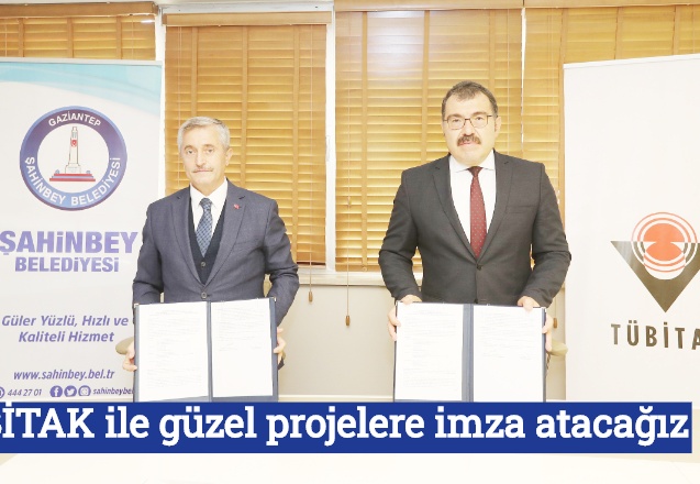 TÜBİTAK ile güzel projelere imza atacağız