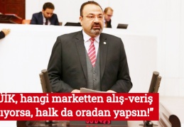 “TÜİK, hangi marketten alış-veriş yapıyorsa, halk da oradan yapsın!” 