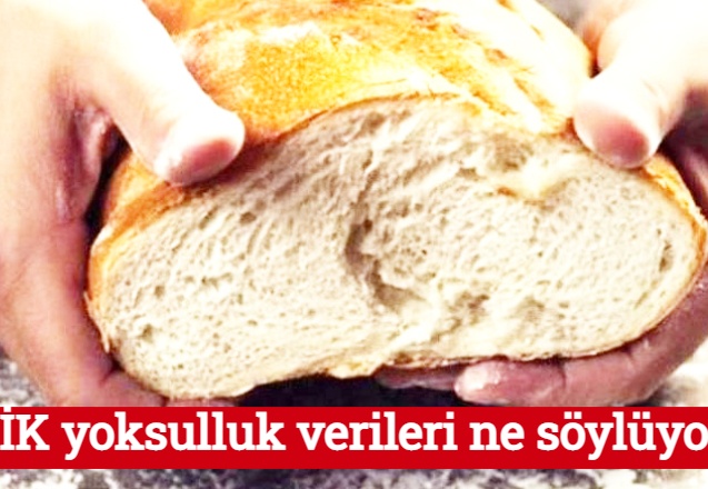 TÜİK yoksulluk verileri ne söylüyor?