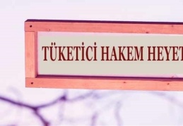 Tüketici Hakem Heyetlerine başvuruların parasal değerleri belli oldu