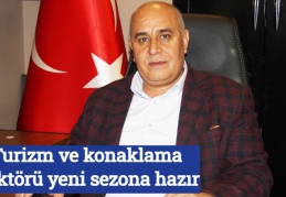 Turizm ve konaklama sektörü yeni sezona hazır
