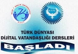 Türk Dünyası Dijital vatandaşlığı dersleri başladı