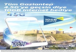 Türk Telekom’dan 4.5G’ye geçen Gazianteplilere 10 GB mobil internet hediye
