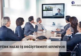 Türkiye’de çalışanlar iş değiştirmek istemiyor
