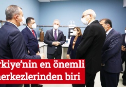 Türkiye’nin en önemli merkezlerinden biri