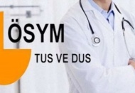 TUS ve DUS başvuruları bugün başlıyor