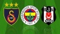 ''Üç Büyükler'' transfer hovardası